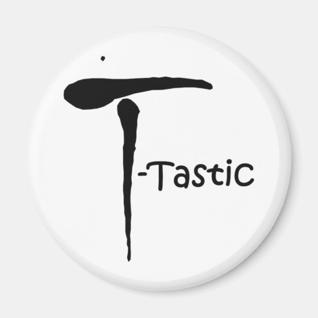 'T-Tastic' Magnet (Front)