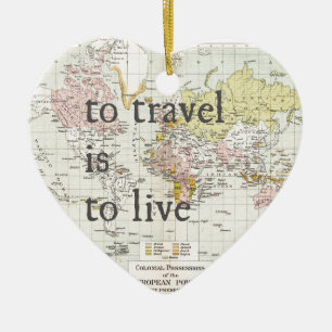 T Travel is To Live Ceramic Ornament