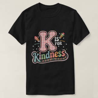 TA38-K Is For Kindness Cute Pencil Bow Teacher Be  T-Shirt