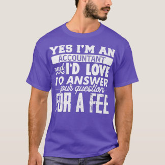 Ta Accountant Consulting CPA Bookkeeper Funny Cute T-Shirt