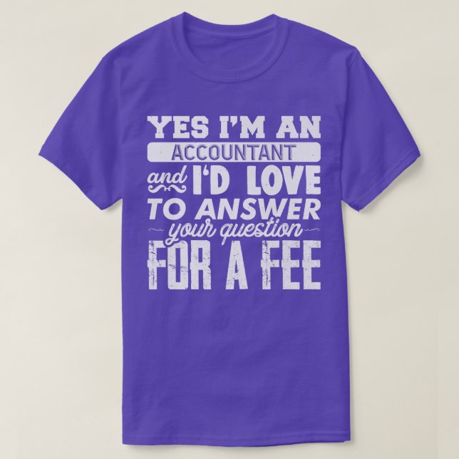 Ta Accountant Consulting CPA Bookkeeper Funny Cute T-Shirt (Design Front)