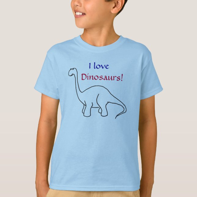 TA- I love , Dinosaurs! Shirt (Front)