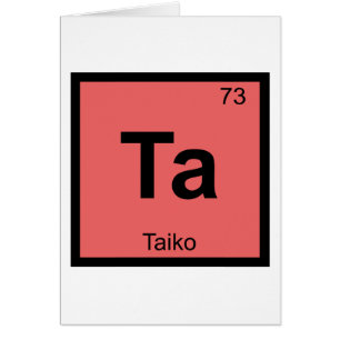 Ta - Taiko Music Chemistry Periodic Table Symbol