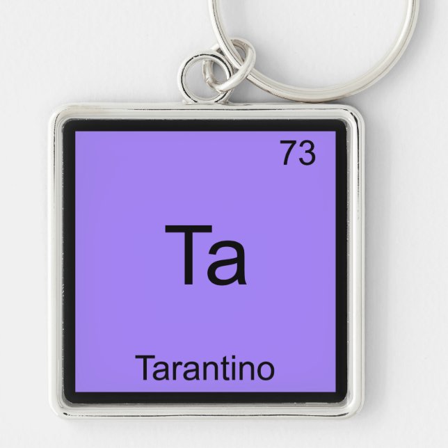 Ta - Tarantino Funny Chemistry Element Symbol Tee Key Ring (Front)