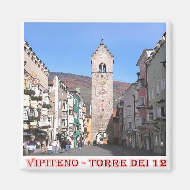 TAA007 VIPITENO, Tower Of Twelve, Italy, Fridge Magnet (Front)