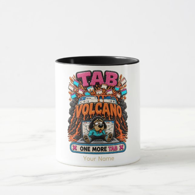Tab Volcano One More Tab Personalised Funny Coffee Mug (Center)