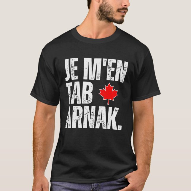Tabarnak French Canadian Language Flag Canada Mapl T-Shirt (Front)