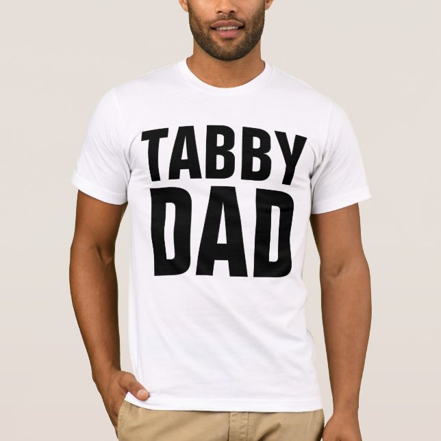 TABBY CAT DAD T-Shirts  (Front)