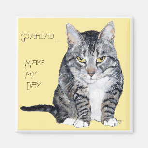 Tabby Cat -  Make My Day Magnet