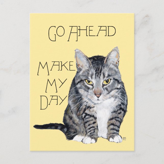 Tabby Cat -  Make My Day Postcard (Front)
