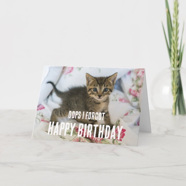 Tabby Kitten with Surprised Look Forgot Birthday Card (Front)