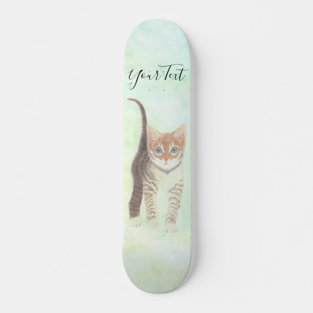 Tabby Kitten With Text Skateboard (Front)
