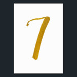 Table Numbers - Casual Brush Script Typography - 7<br><div class="desc">Table Number 7: This casual brush script table number card is set in a faux gold foil. IMPORTANT: The foil look shown is a printed effect. It's not real foil. If you don't want this effect, you can delete it like this: 1) Click on "Customise Further. 2) Find the image...</div>