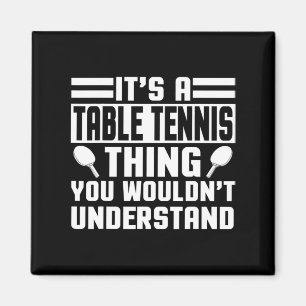 Table Tennis Apparel Best Fun Tennis Players Desi Magnet