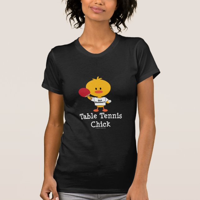 Table Tennis Chick Tee Shirt (Front)