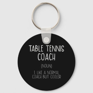 Table Tennis Coach Definition Fun Ping Pong Humour Key Ring