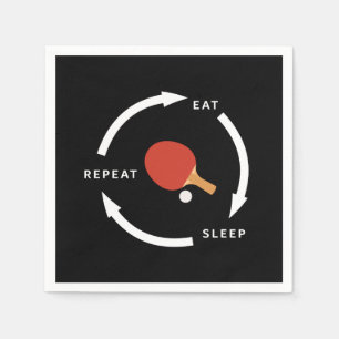 Table Tennis Eat Sleep Repeat Sports Fan Saying Napkin