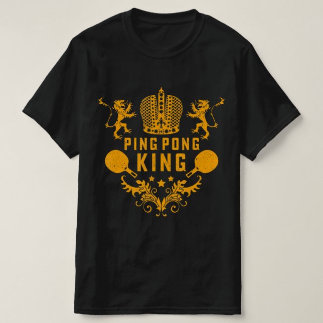 Table Tennis King Fun Ping Pong Gift And Table Spo T-Shirt (Design Front)