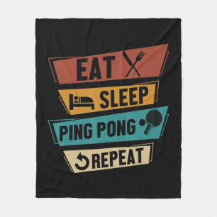 Table Tennis Lover Eat Sleep Ping Pong Repeat Fleece Blanket