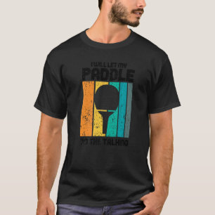 Table Tennis Ping Pongs Ping Pong  4 T-Shirt