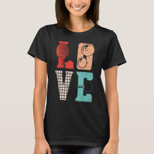 Table tennis player gift LOVE funny table tennis T-Shirt