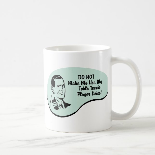 Table Tennis Player Voice Coffee Mug (Right)