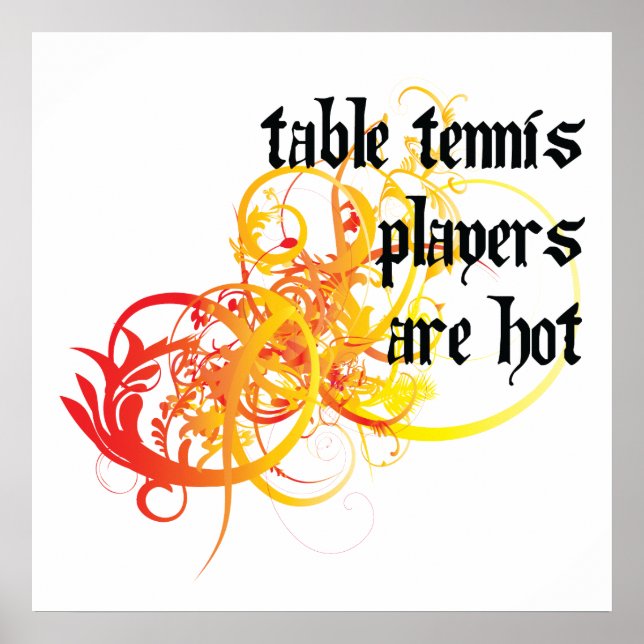 Table Tennis Players Are Hot Poster (Front)