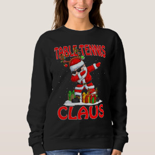 Table Tennis Santa Claus Christmas Matching Costum Sweatshirt