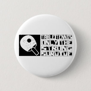 Table Tennis Survive 6 Cm Round Badge