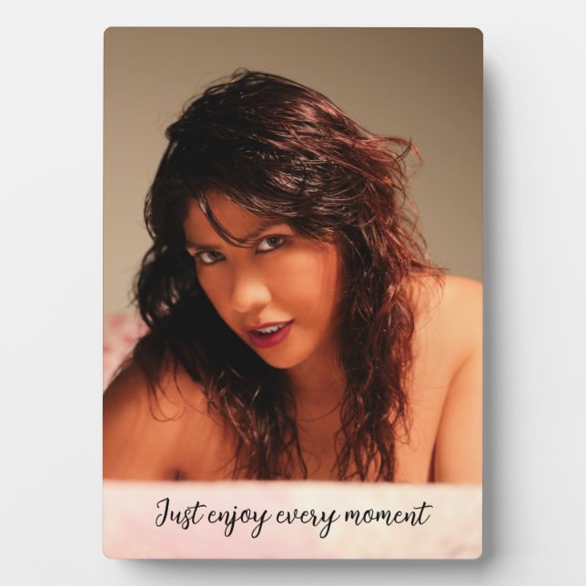 Tabletop Plaque with Easel - Just enjoy every M... (Front)