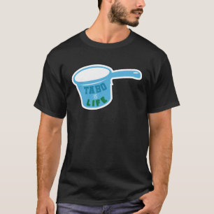 Tabo Is Life More Fun In Philippines Filipino Humo T-Shirt