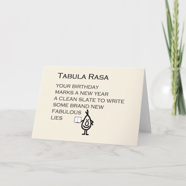 Tabula Rasa A Funny Happy Birthday Poem Thank You Card (Front)