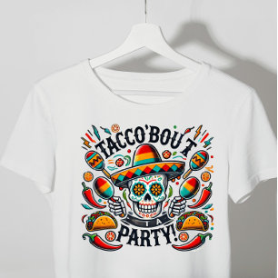 tacco bout party T-Shirt