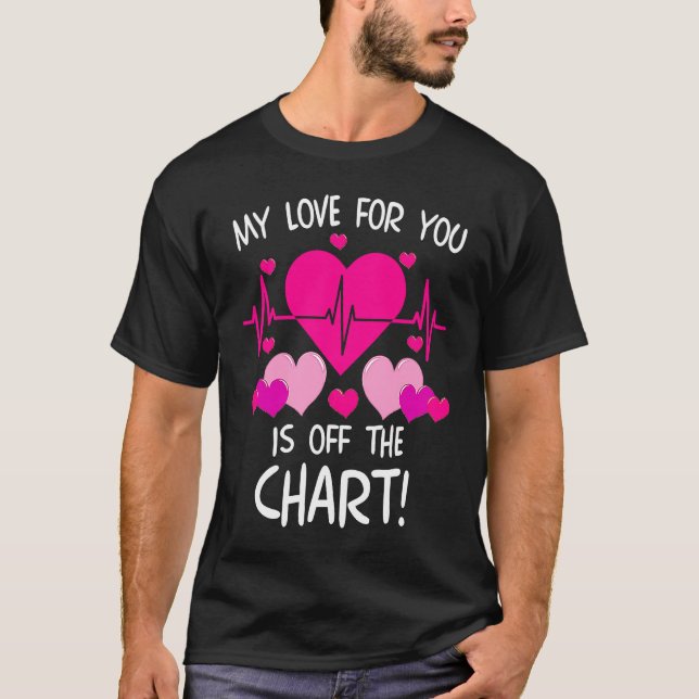 Tachycardia Love Off The Chart ICU Nurse Life Vale T-Shirt (Front)