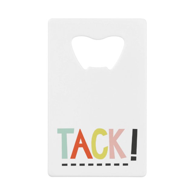TACK! Colours Credit Card Bottle Opener (Front)