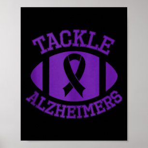 Tackle alzheimers fight end support purple month poster