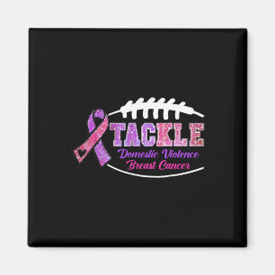 Tackle Breast Cancer And Domestic Violence Footll Magnet