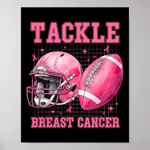 Tackle Breast Cancer Awareness American Footll Wom Poster