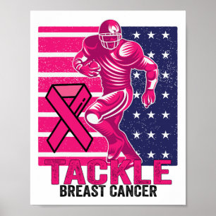 Tackle Breast Cancer Awareness Footbyll Breast Can Poster