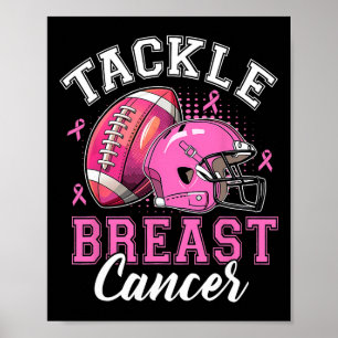 Tackle Breast Cancer Awareness Pink Ribbon Awarene Poster