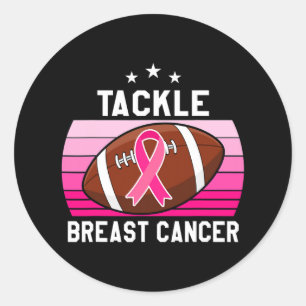 Tackle Breast Cancer Men Women Tee Vintage Footbyl Classic Round Sticker