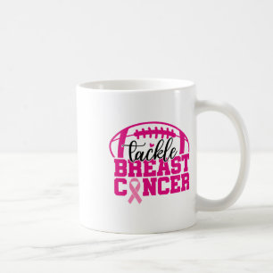 Tackle Cancer Pink Ribbon Footbyll Breast Cancer A Coffee Mug