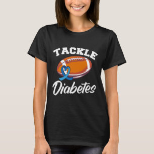 Tackle Diabetes T1d Warrior Diabetes Awareness T-Shirt