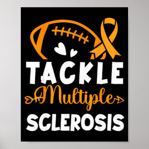 Tackle Football Orange Ribbon Multiple Sclerosis A Poster