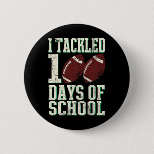Tackled 100 Days Of School Football Theme Saying 6 Cm Round Badge