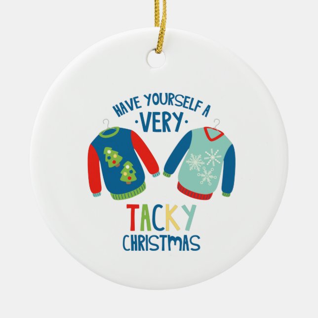 Tacky Christmas Ceramic Ornament (Front)