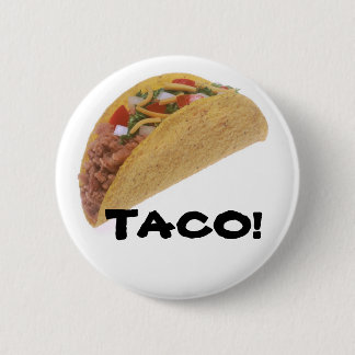 TACO! 6 CM ROUND BADGE