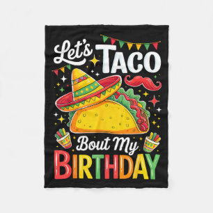Taco about birthday funny cinco de mayo mexican fleece blanket