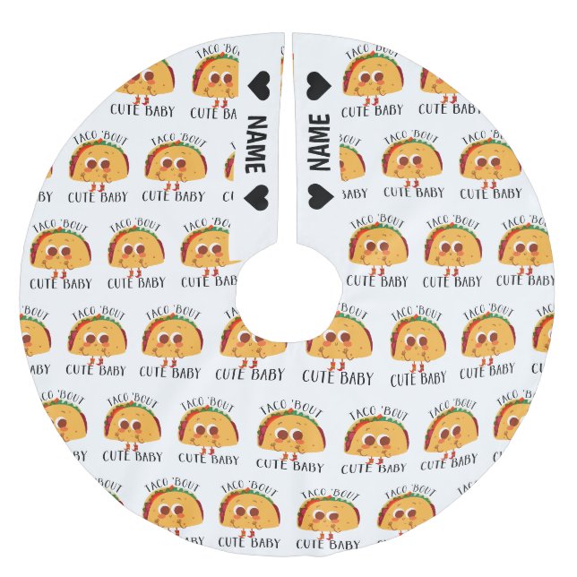 Taco About Cute Baby Brushed Polyester Tree Skirt (Front)
