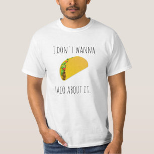 Taco About It Value T-Shirt
